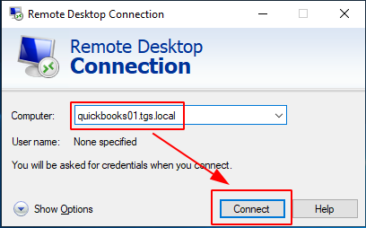 Connect to quickbooks01.tgs.local via Remote Desktop Connection Application on Windows